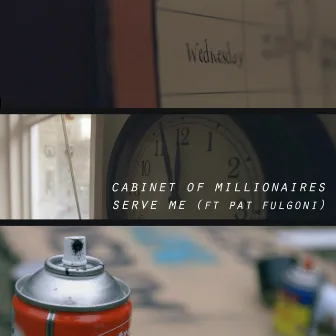 Serve Me by Cabinet of Millionaires