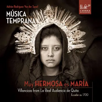 Muy Hermosa Es María by Música Temprana