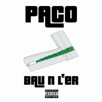 Bau n L'er by PACO