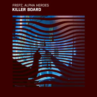 Killer Board by Alpha Heroes