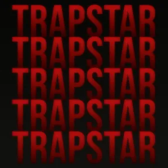 trapstar by Zxson