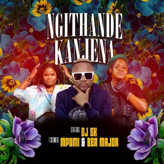 Ngithande Kanjena by DJ SK