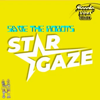 Stargaze by Save The Robots