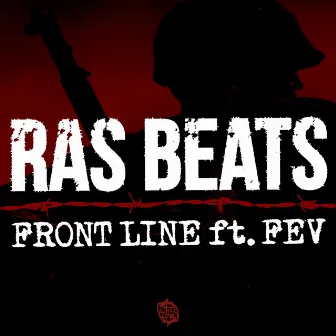 Front Line by Ras Beats