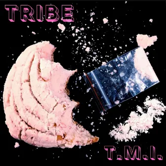 Tribe by T.M.I.