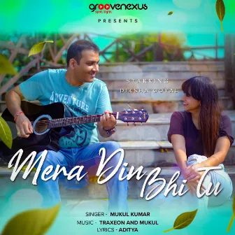 Mera Din Bhi Tu by Rythm Chords