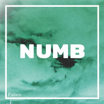 Numb by Fabeo