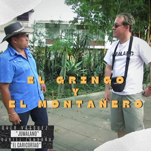 EL GRINGO Y EL MONTAÑERO