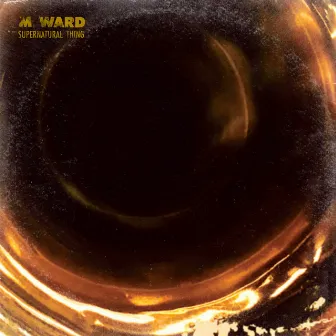 supernatural thing by M. Ward