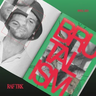 RAF TRK - Brutalism EP by RAF TRK