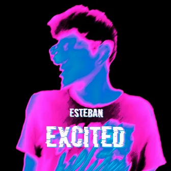 Excited by Esteban