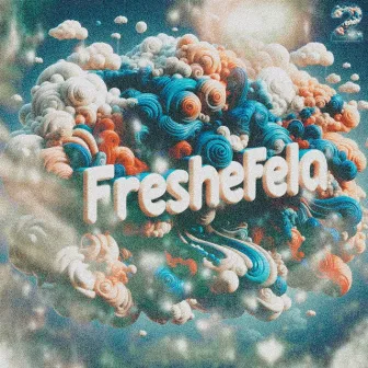 Freshefela 2 by MrFreshefela