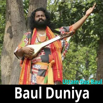 Baul Duniya by Uttam Das Baul