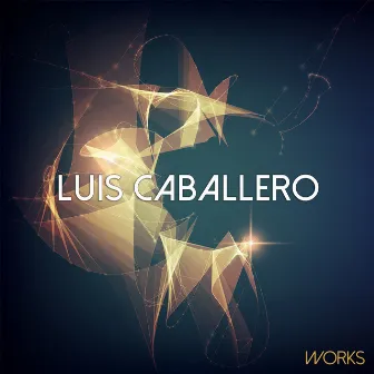 Luis Caballero Works by Luis Caballero