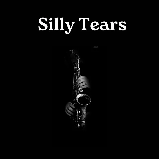 Silly Tears