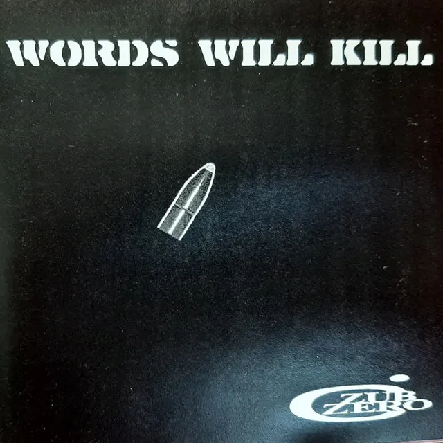 Words Will Kill