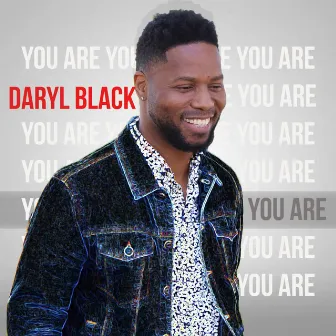 You Are by Daryl Black