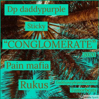 Conglomerate by Dp Daddypurple