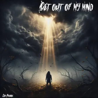 Get Out Of My Mind by Zam Phoenix