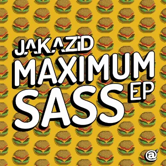 Maximum Sass EP by JAKAZiD