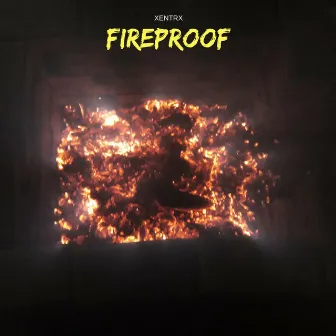 Fireproof by XENTRX