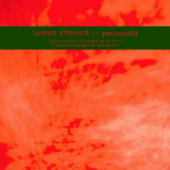 Persepolis by Iannis Xenakis