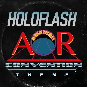 Swedish AOR Convention Theme by HOLOFLASH