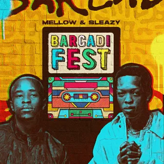 Barcadi Fest by Mellow & Sleazy