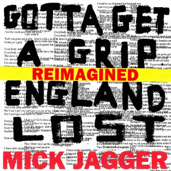 Gotta Get A Grip / England Lost (Reimagined) by Mick Jagger