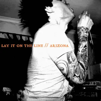 Lay It on the Line / Arizona by Arizona