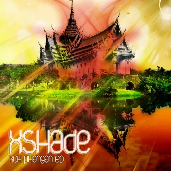 Koh Phangan E.P. by Xshade