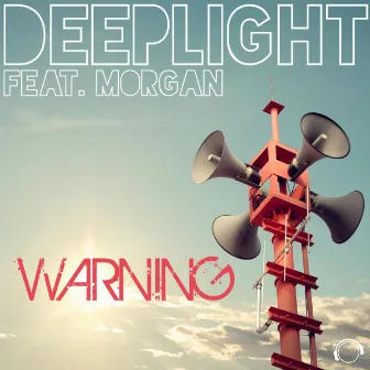 Warning (feat. Morgan) by Deeplight