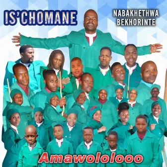 Amawololooo by I'schomane Nabakhetwa Bekhorinte