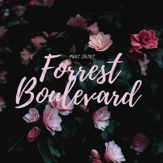 Forrest Boulevard by Pual Saint