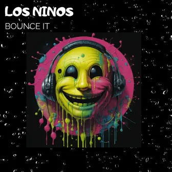 Bounce It by Los Ninos