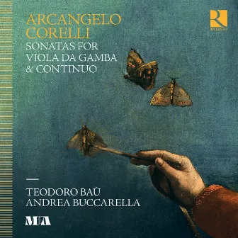 Corelli: Sonatas for Viola da Gamba & Continuo by Andrea Buccarella