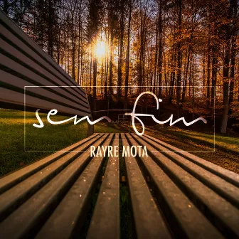 Sem Fim by Rayre Mota