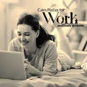 Calm Pieces for Work & Study at Home by Pure Jazz Factory