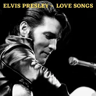 LOVE SONGS by Elvis Presley