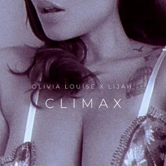 Climax by Lijah