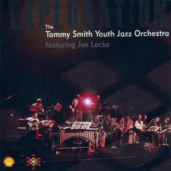 Exploration by Tommy Smith Youth Jazz Orchestra