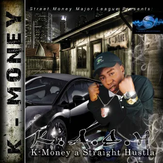 K. A. $. H. - EP by K'Money