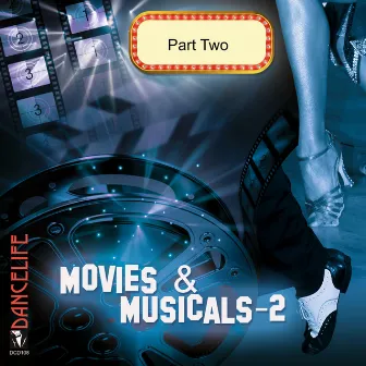 Movies & Musicals II, Pt. 2 by The Dancelife Studio Orchestra & Singers