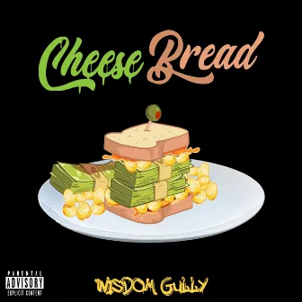 Cheesebread by Wisdom Gully