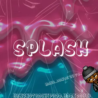 Splash by meninotrash