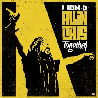 All In This Together by Lion D