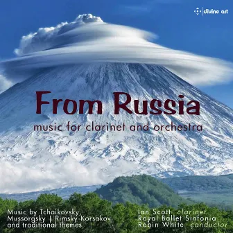 From Russia: Music for Clarinet & Orchestra by Robin White