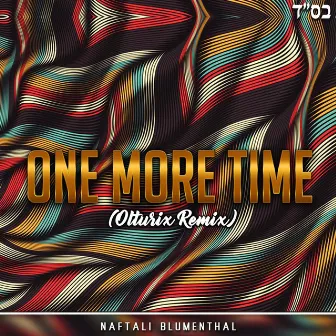 One More Time (Olturix Remix) by Naftali Blumenthal