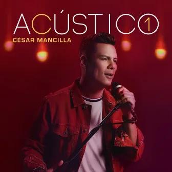 Acústico 1 by César Mancilla