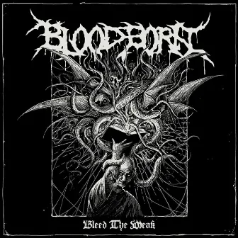 Bleed the Weak by Bloodborn